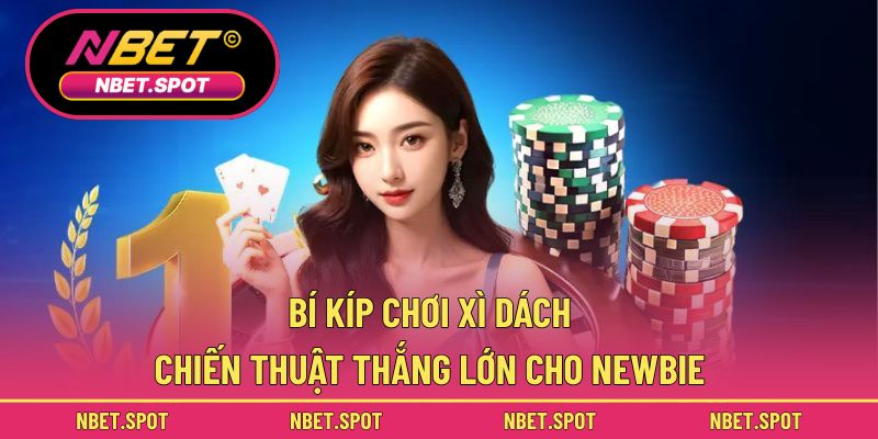 Bí kíp chơi xì dách