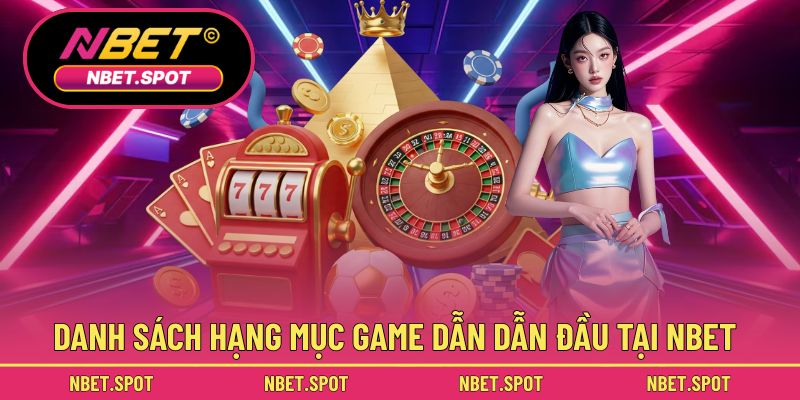 Top các hạng mục game hot