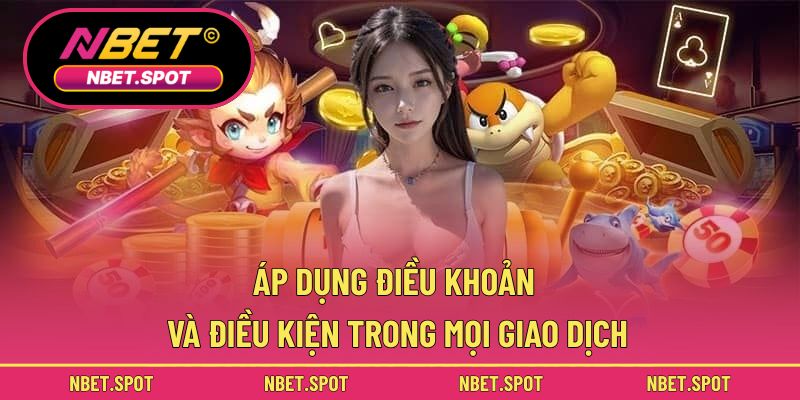 Các điều khoản điều kiện NBET người chơi nên nắm rõ