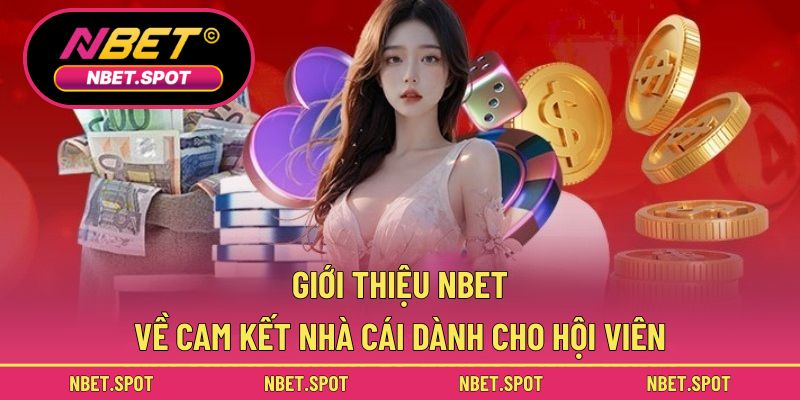 Khám phá các cam kết của NBET dành cho hội viên
