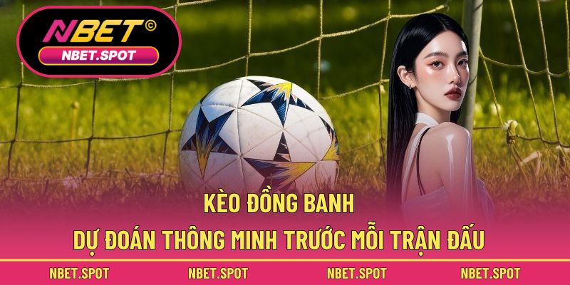 Kèo đồng banh