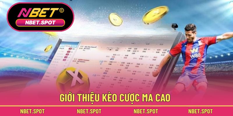 Giới thiệu kèo cược ma cao