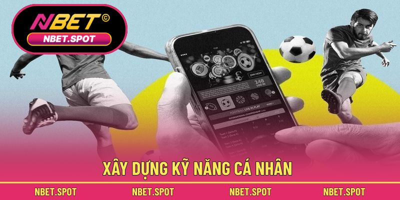 Xây dựng kỹ năng cá nhân