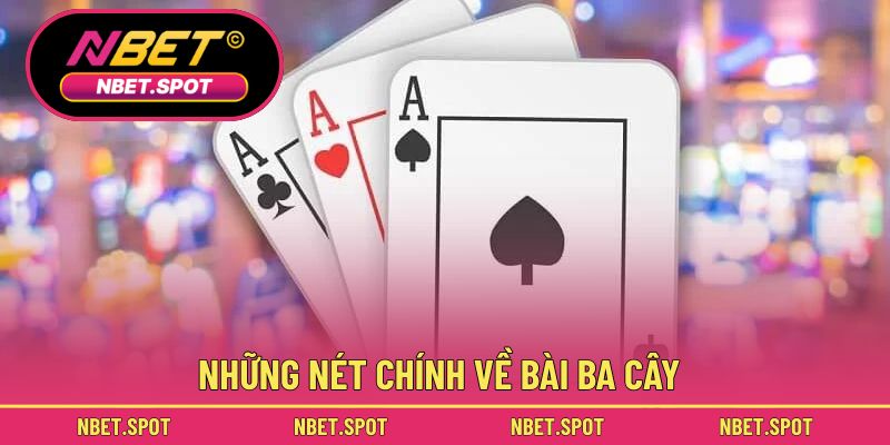 Những nét chính về bài ba cây