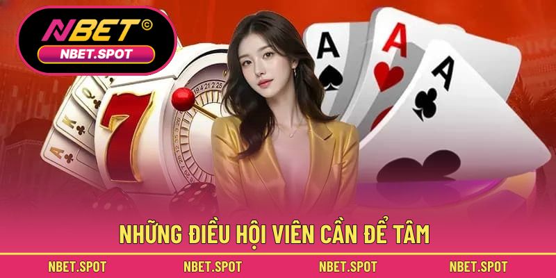 Những điều hội viên cần để tâm