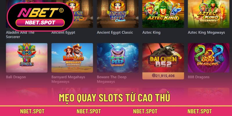 Mẹo quay slots từ cao thủ