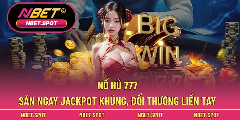 Nổ hũ 777