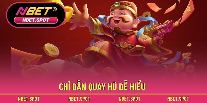 Chỉ dẫn quay hũ dễ hiểu