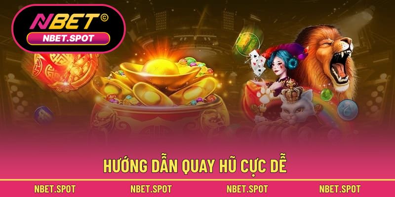 Hướng dẫn quay hũ cực dễ
