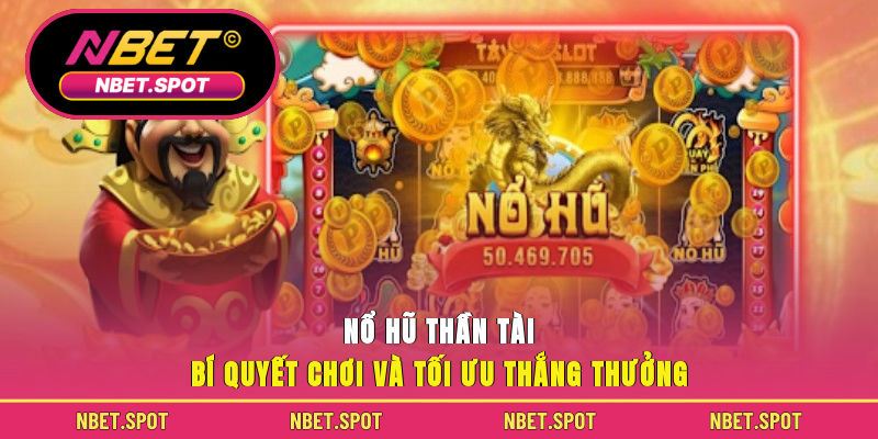 Nổ Hũ Thần Tài