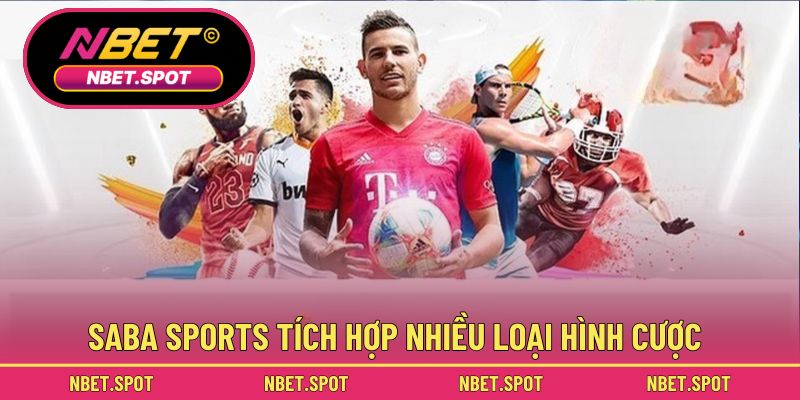 Saba Sports tích hợp nhiều loại hình cược